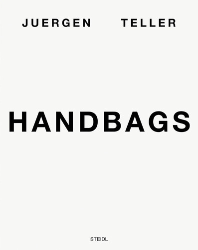 Juergen teller handbags - teller:,